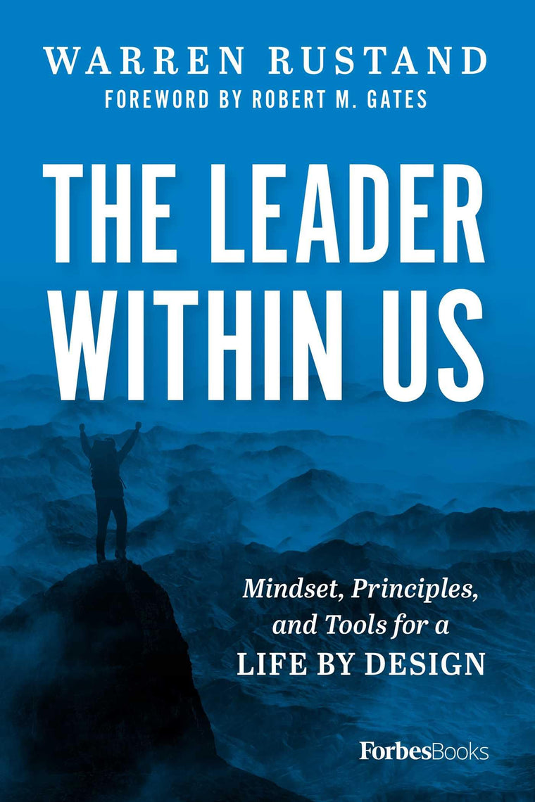 The Leader Within Us: Mindset, Principles, and Tools for a Life By Design