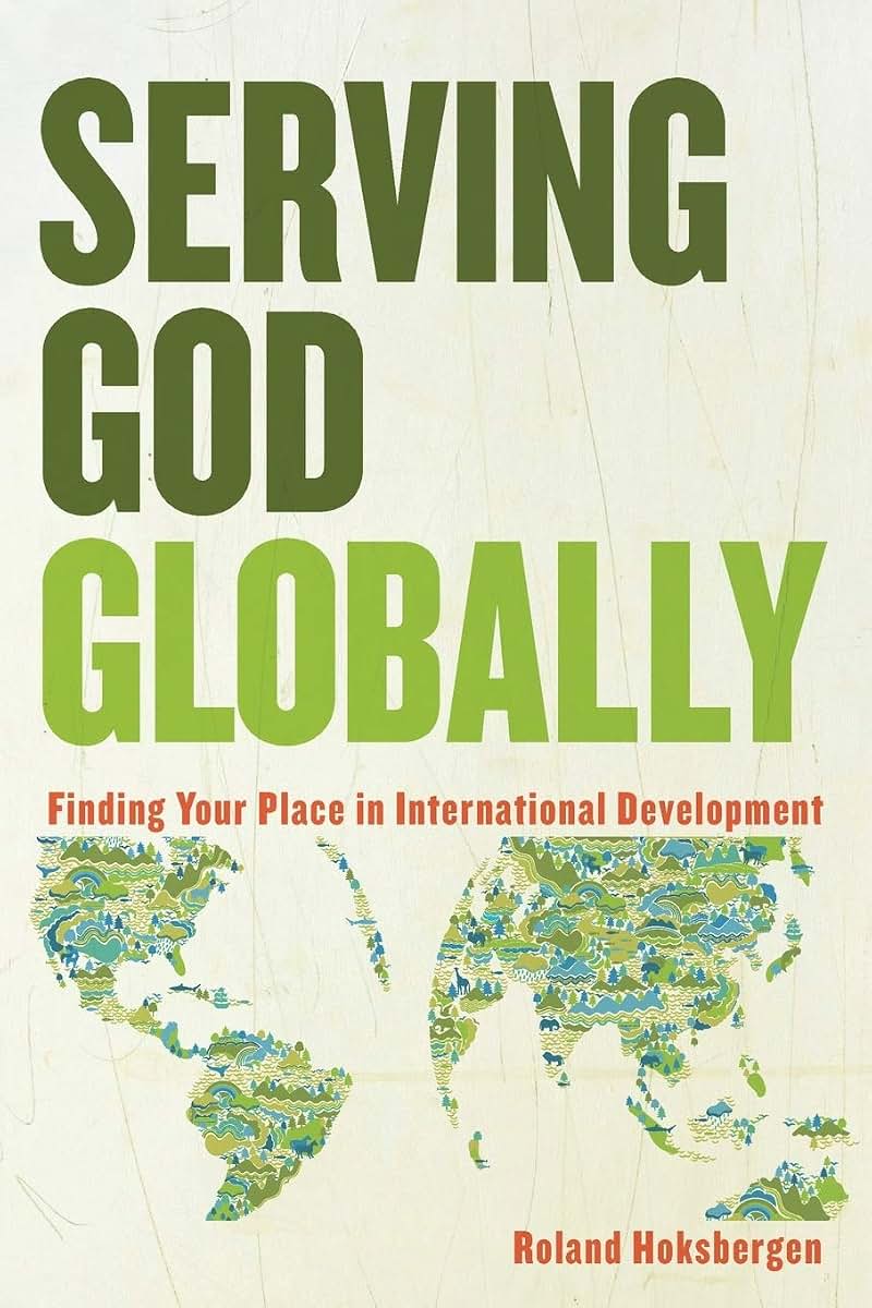 Serving God Globally: Finding Your Place in International Development