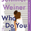 Who Do You Love: A Novel