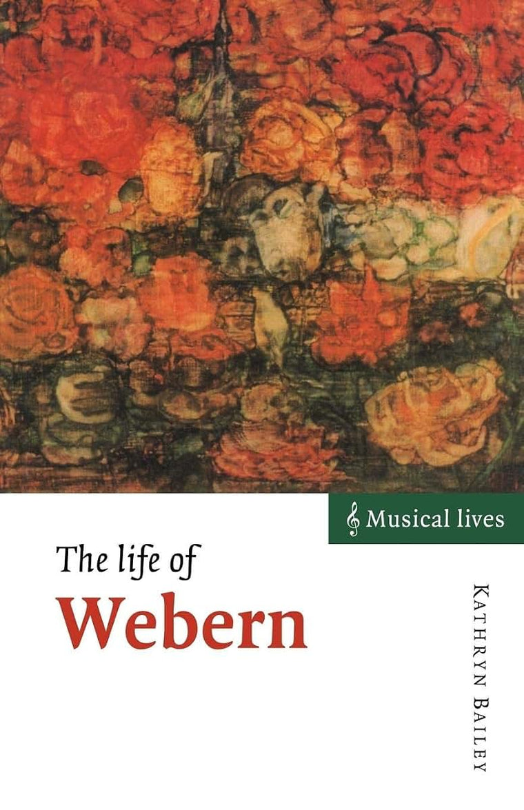 The Life of Webern (Musical Lives)