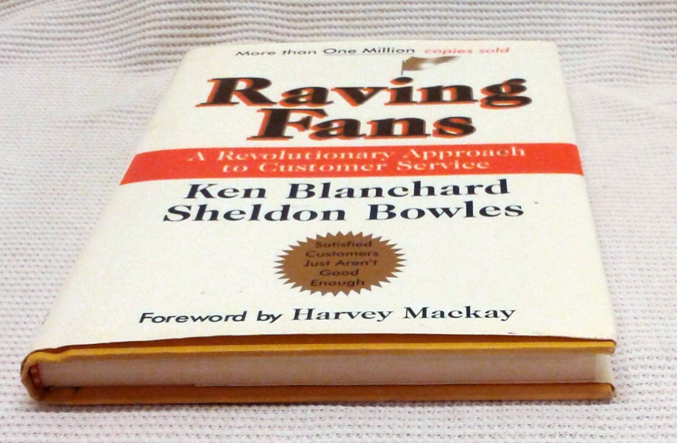 Raving Fans: A Revolutionary Approach To Customer Service