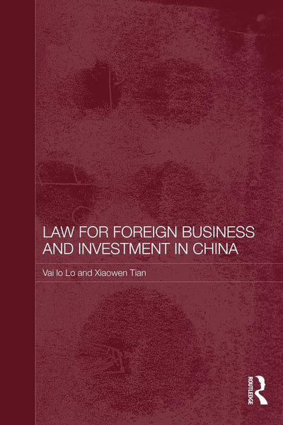 Law for Foreign Business and Investment in China