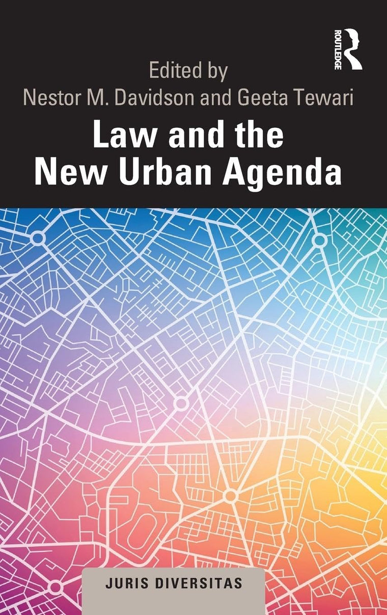 Law and the New Urban Agenda: A Comparative Perspective (Juris Diversitas)