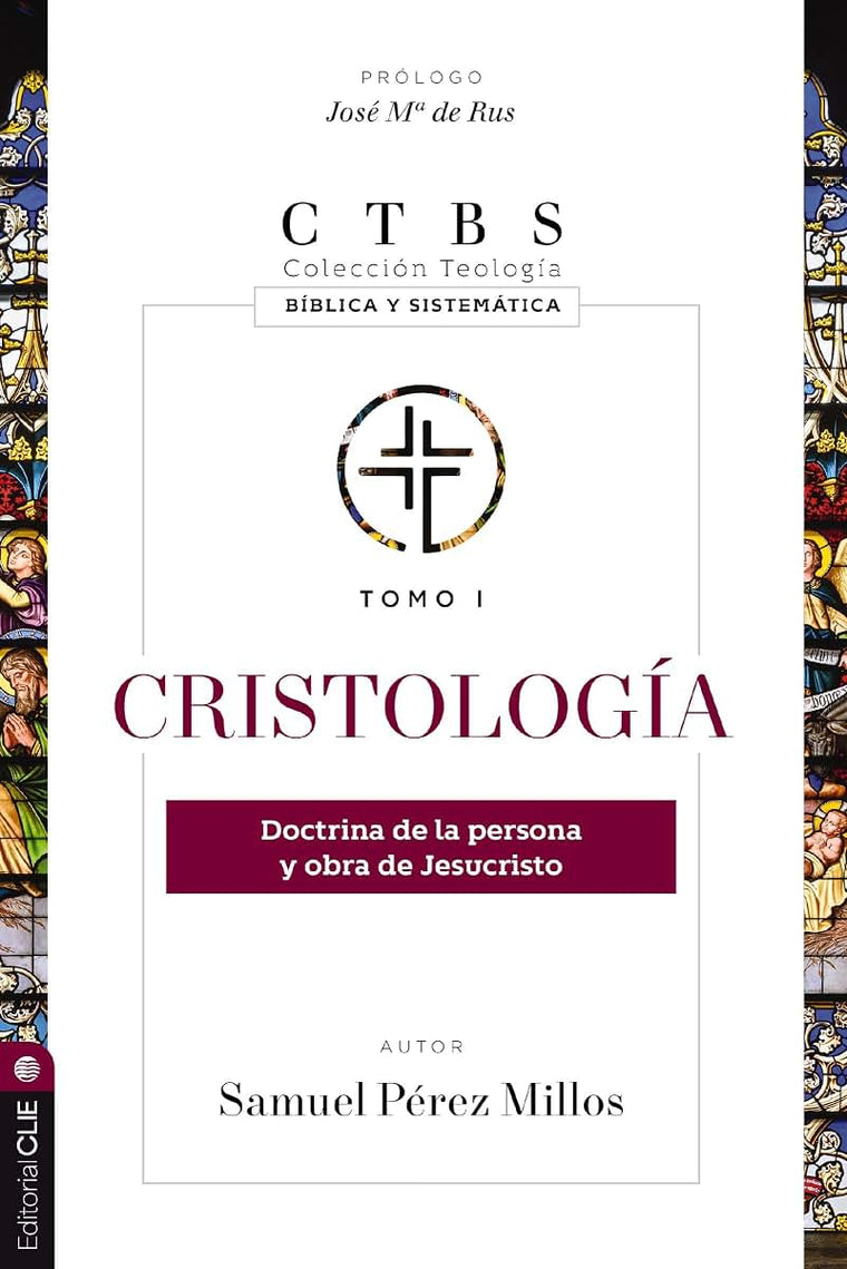 Cristolog?a: Doctrina de la persona y obra de Jesucristo (1) (Colecci?n teolog?a b?blica y sistem?tica) (Spanish Edition)