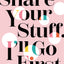 Share Your Stuff. I'll Go First.: 10 Questions to Take Your Friendships to the Next Level