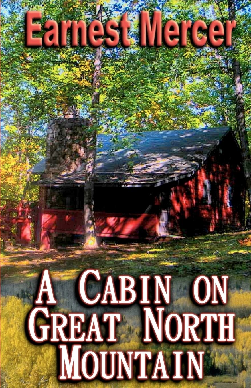 A Cabin on Great North Mountain