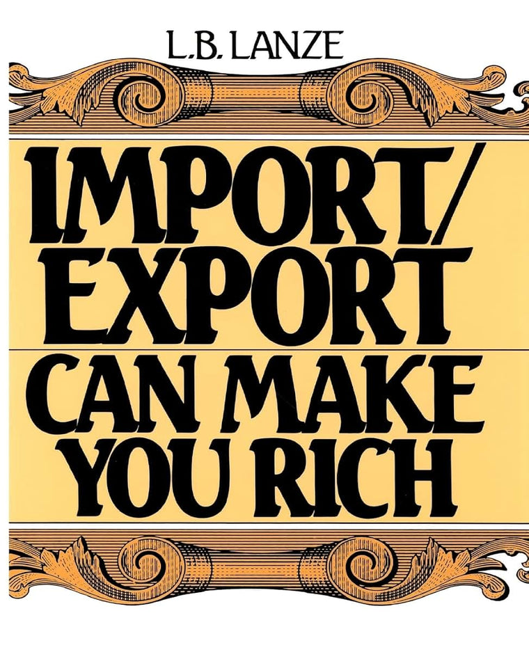 Import/Export Can Make You Rich