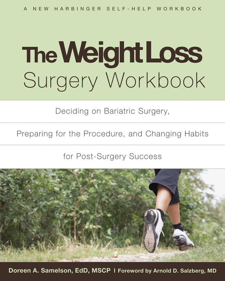 The Weight Loss Surgery Workbook: Deciding on Bariatric Surgery