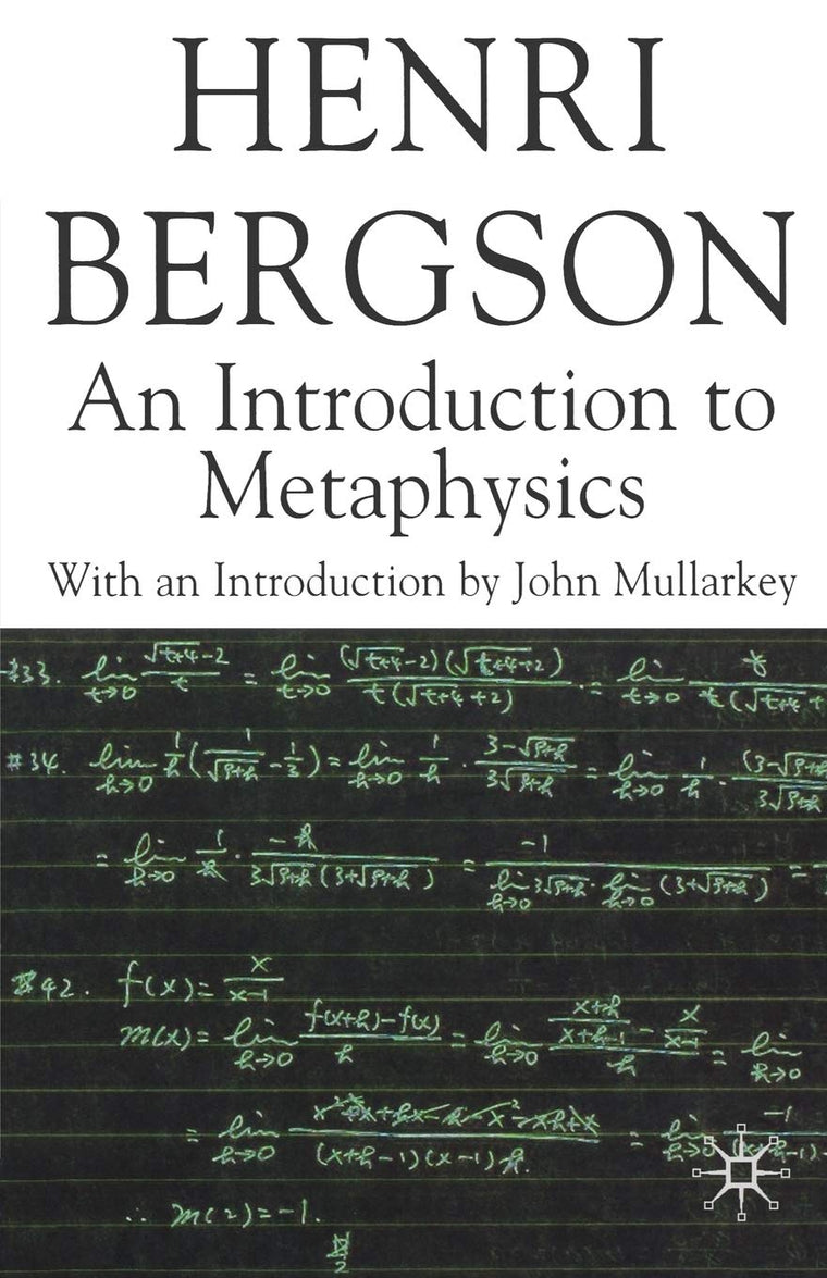 An Introduction to Metaphysics (Henri Bergson Centennial Series)