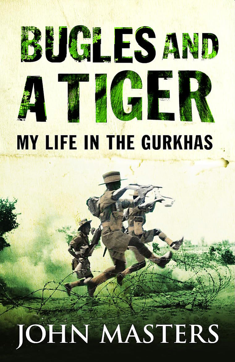Bugles and a Tiger : My Life in the Gurkhas