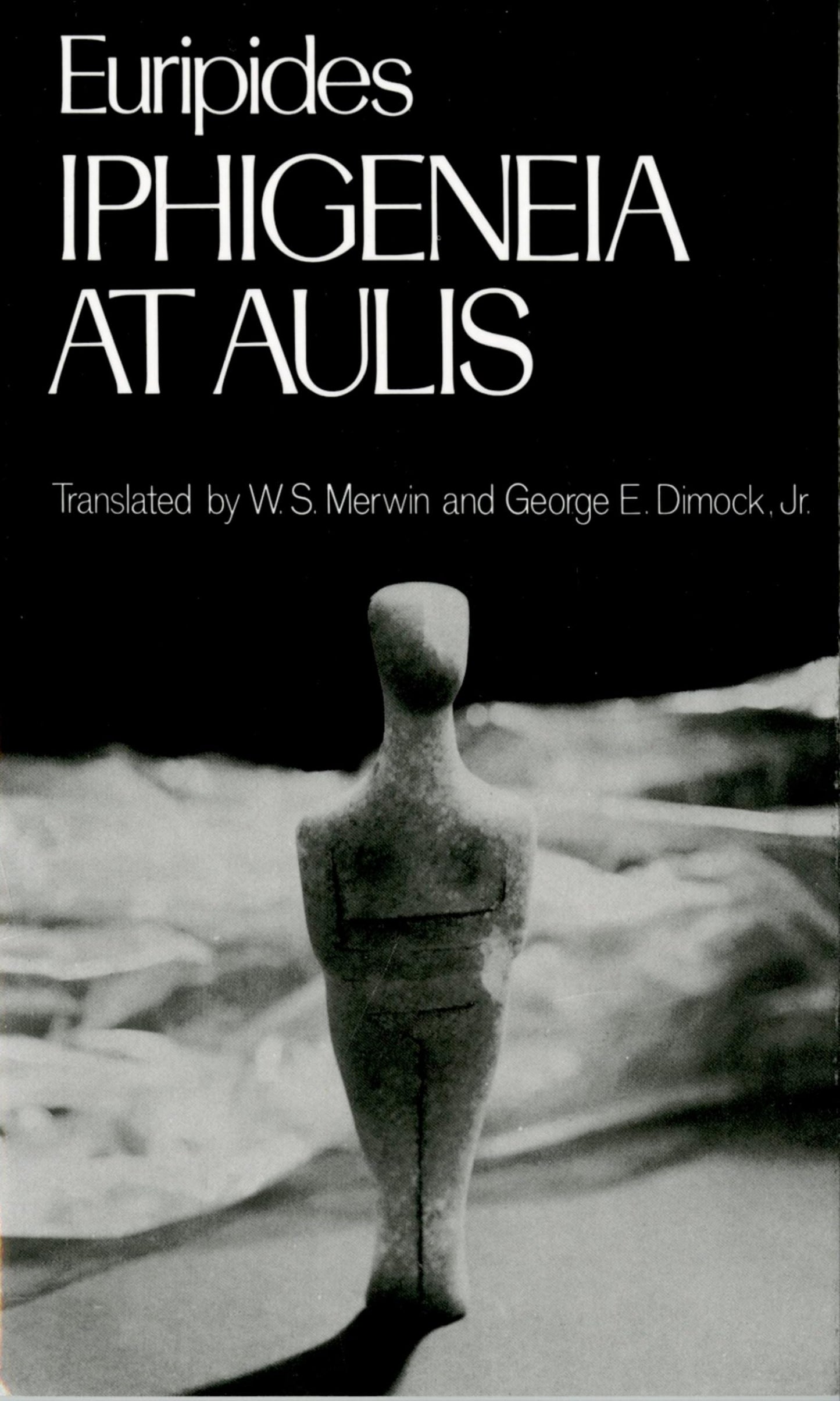 Iphigeneia at Aulis (Greek Tragedy in New Translations)