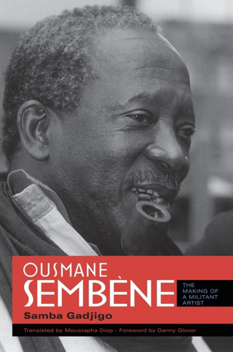 Ousmane Sembne: The Making of a Militant Artist