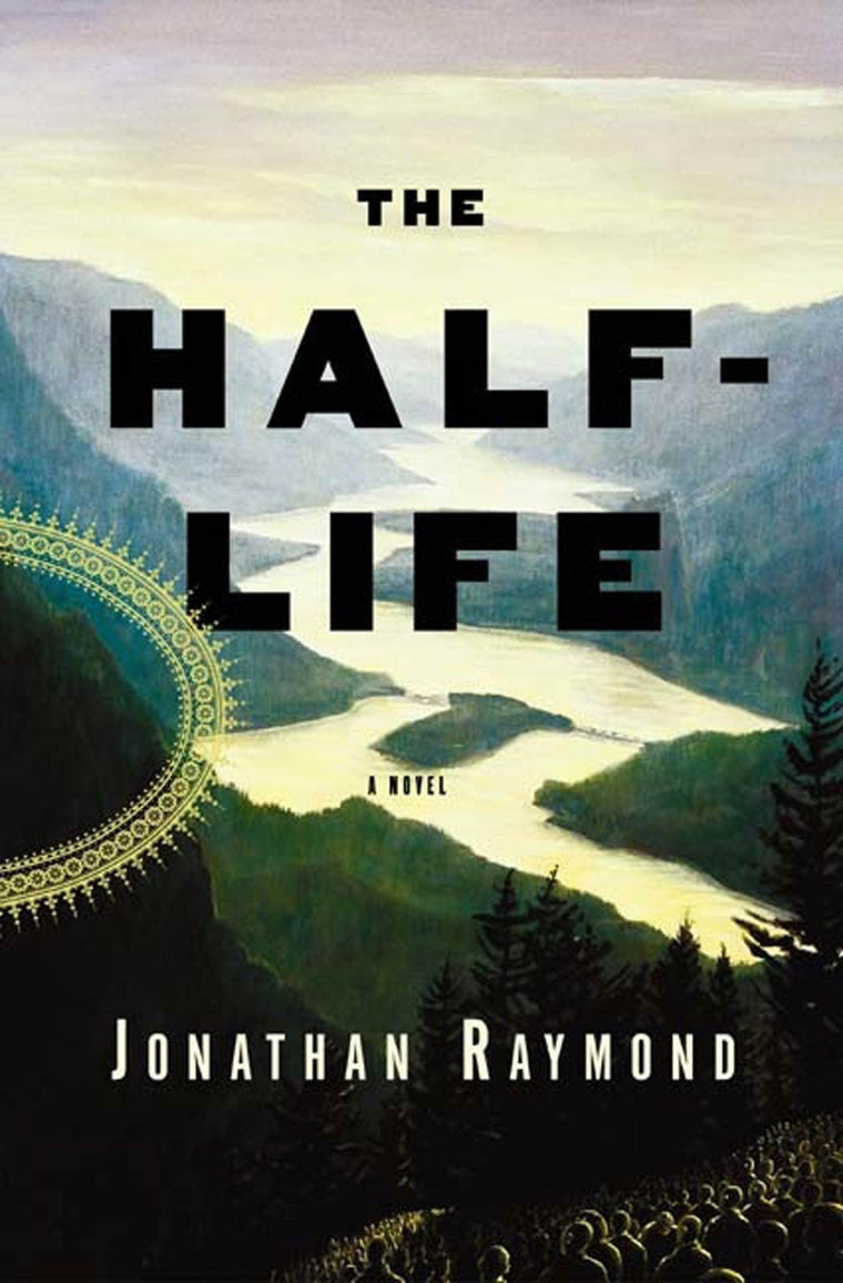 The Half Life: A Novel