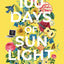 100 Days of Sunlight by Abbie Emmons