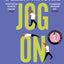 Jog On: How Running Saved My Life