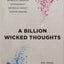 A Billion Wicked Thoughts: What the Worlds Largest Experimen