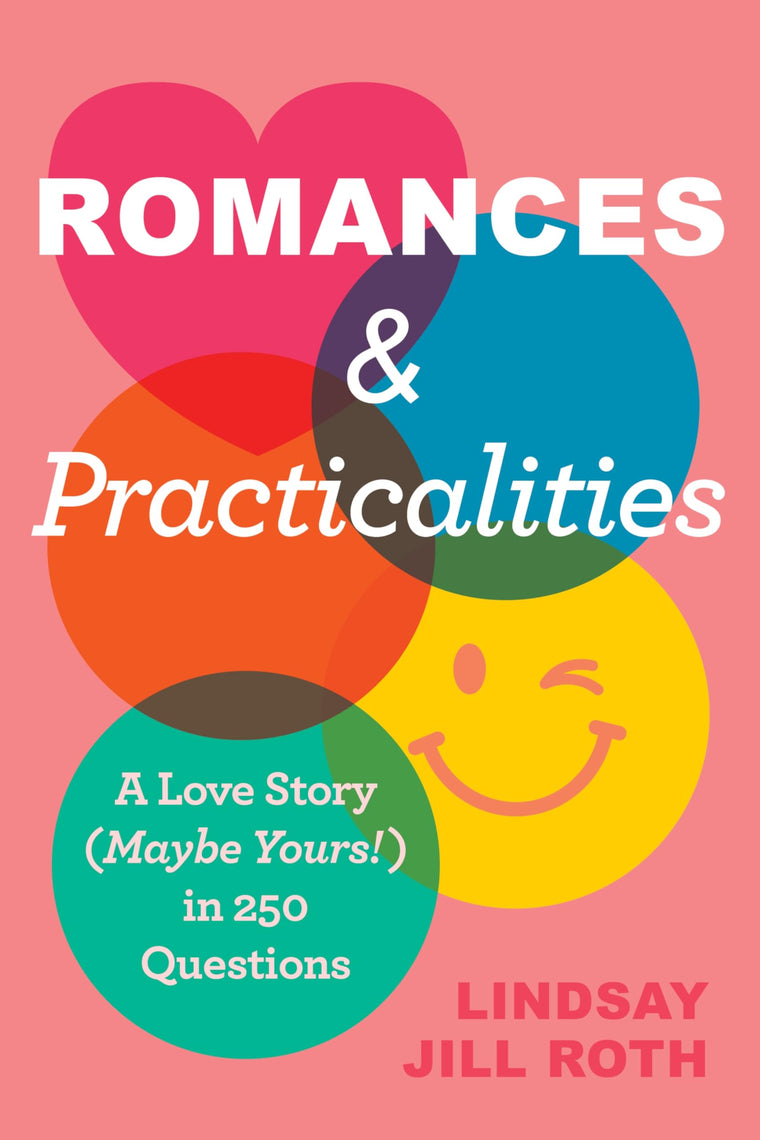 Romances & Practicalities: A Love Story (Maybe Yours!) in 250 Questions -Spice Up Your Love Life and Build a Stronger Connection with the Ultimate Relationship Guide