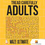 Tread Carefully Adults : Maze Ultimate