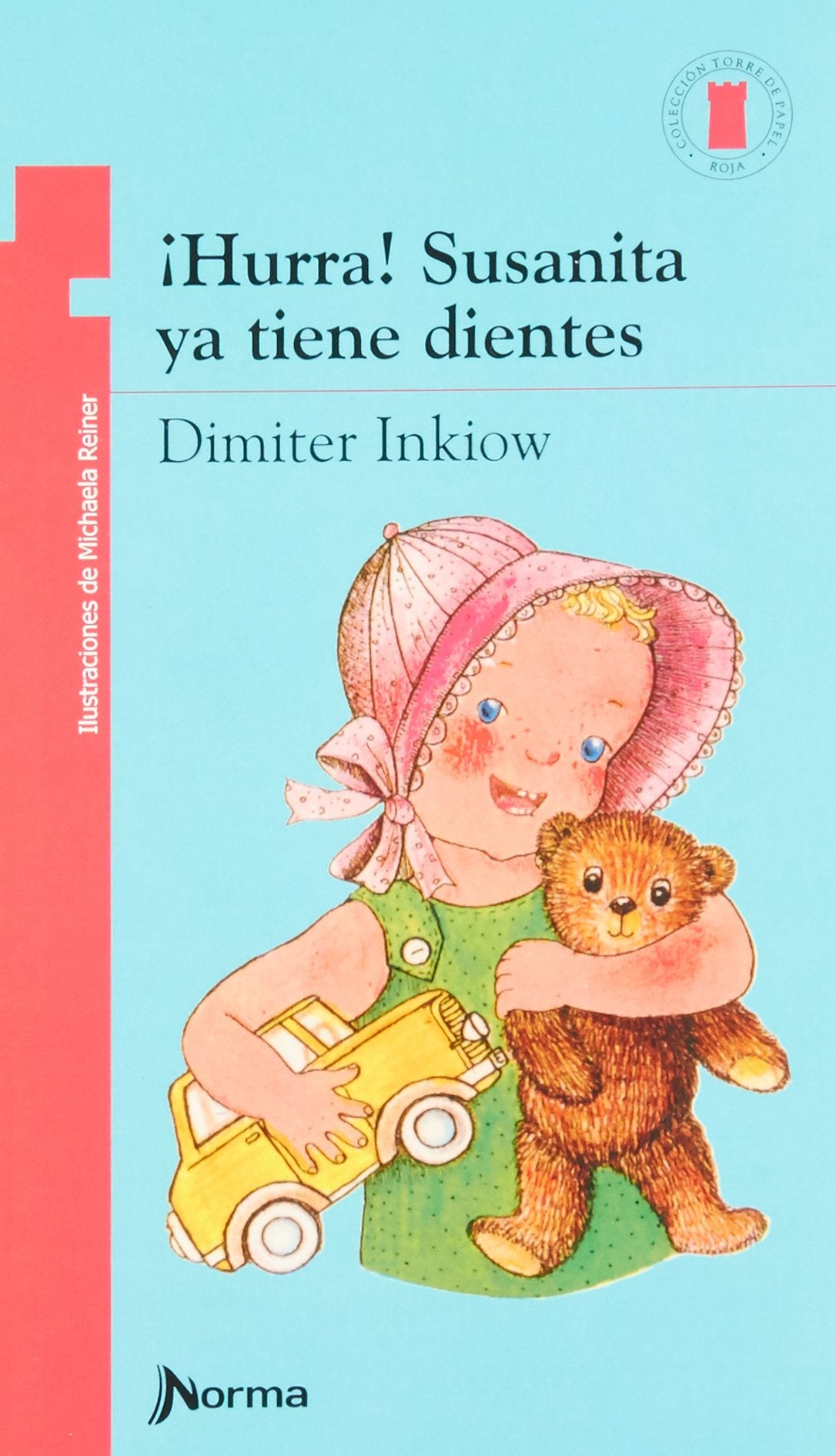 Hurra! Susanita Ya Tiene Dientes (Spanish Edition) (Torre Roja)