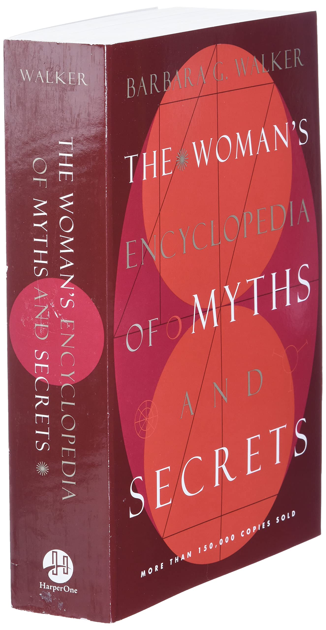 The Woman's Encyclopedia of Myths and Secrets by Walker, Bar