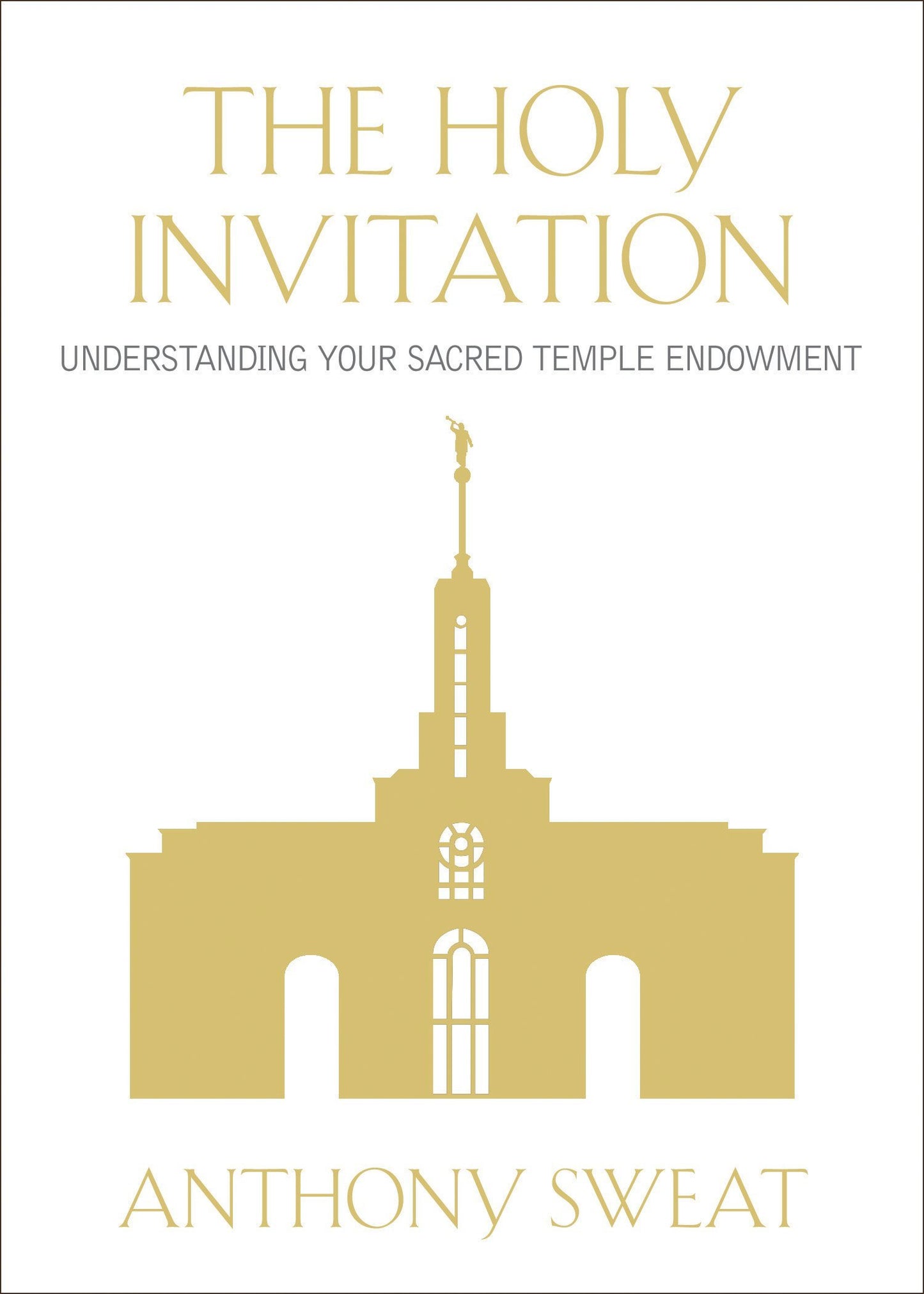 The Holy Invitation: Understanding Your Sacred Temple Endowm