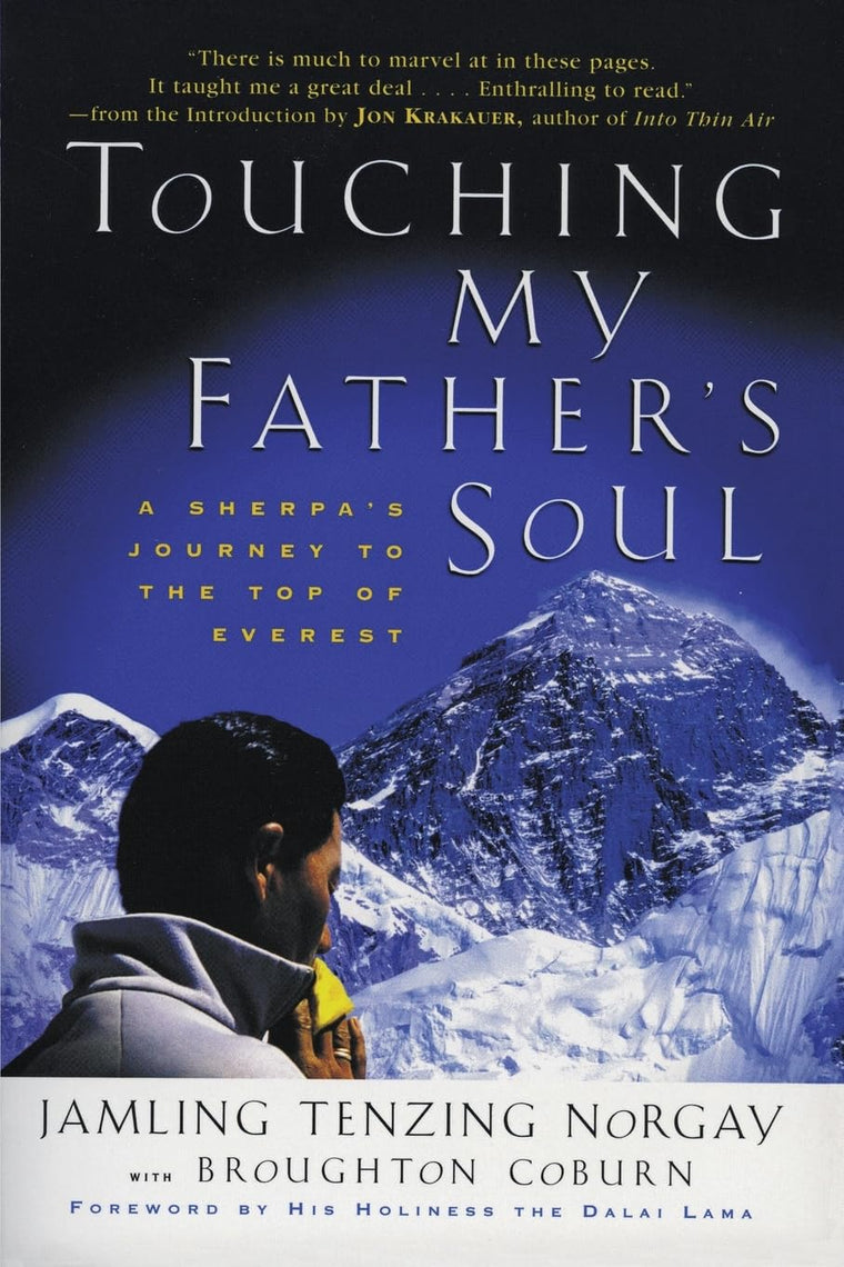 Touching My Father's Soul: A Sherpa's Journey to the Top of
