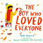 The Boy Who Loved Everyone by Porter, Jane