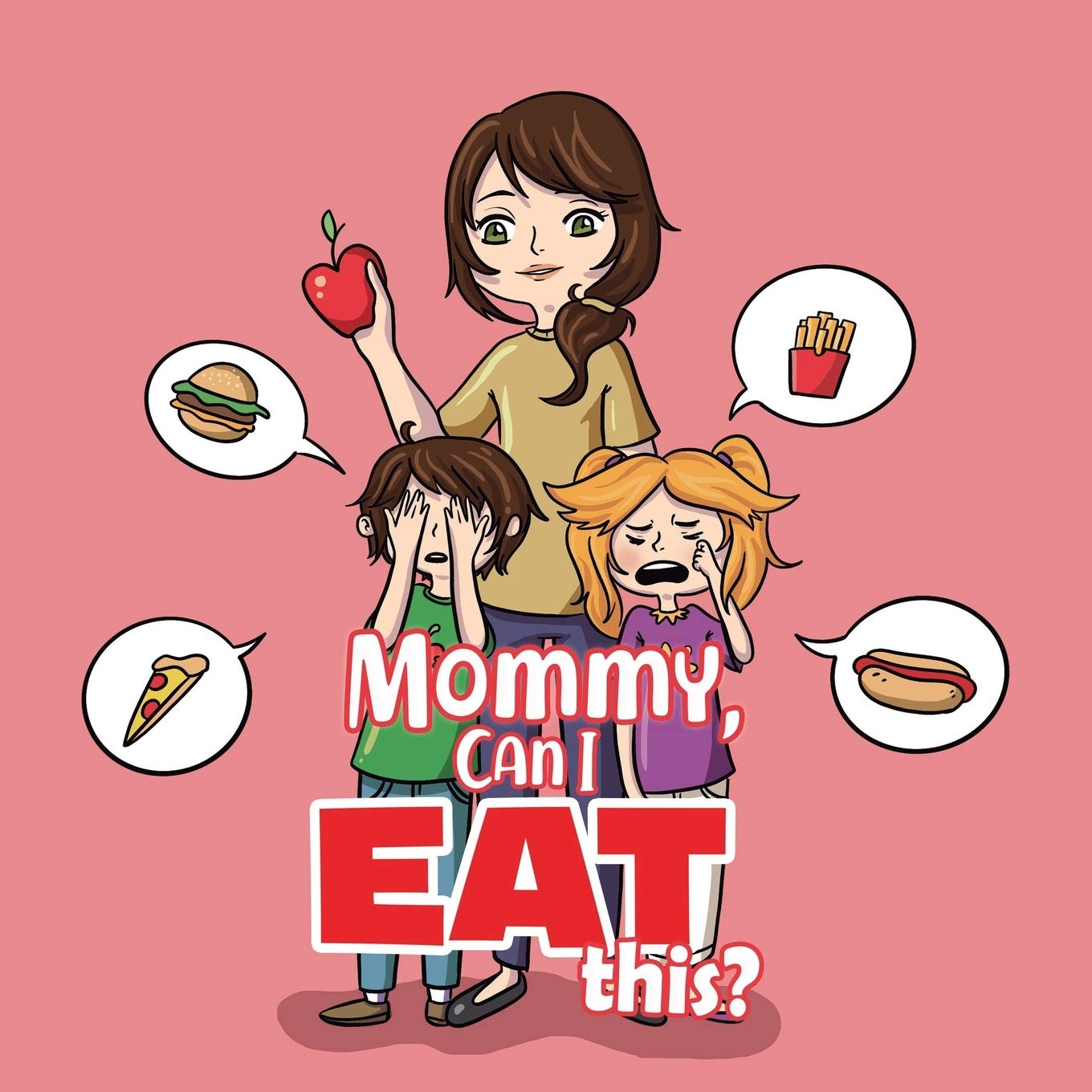 Mommy, Can I Eat This?