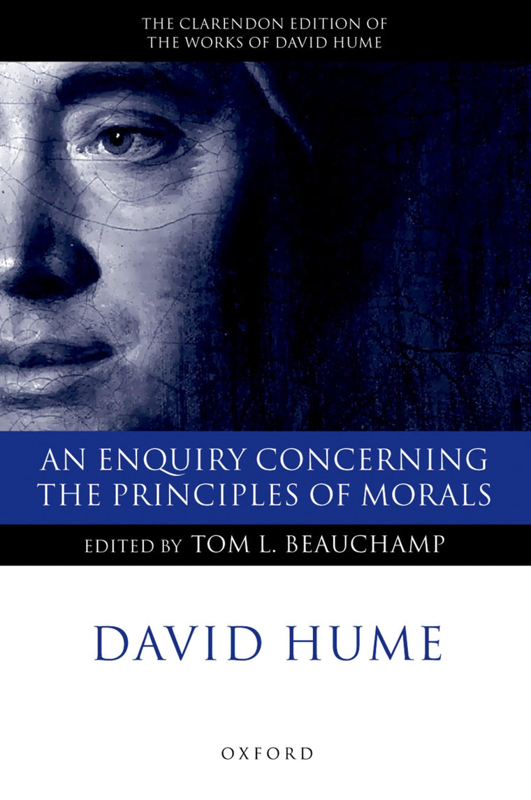 An Enquiry concerning the Principles of Morals: A Critical Edition (Clarendon Hume Edition Series)