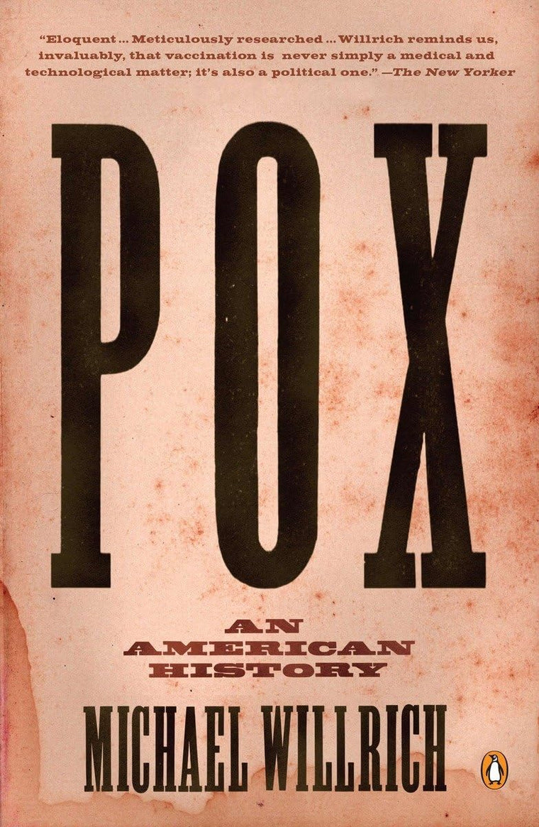 Pox: An American History (Penguin History of American Life)