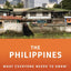 The Philippines: What Everyone Needs to Know