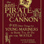The Anti-Pirate Potato Cannon: And 101 Other Things for Young Mariners to Build, Try, and Do on the Water
