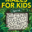 Mazes For Kids Ages 4-8: Maze Activity Book  4-6, 6-8  Workbook for Games, Puzzles, and Problem-Solving