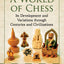 A World of Chess: Its Development and Variations through Centuries and Civilizations