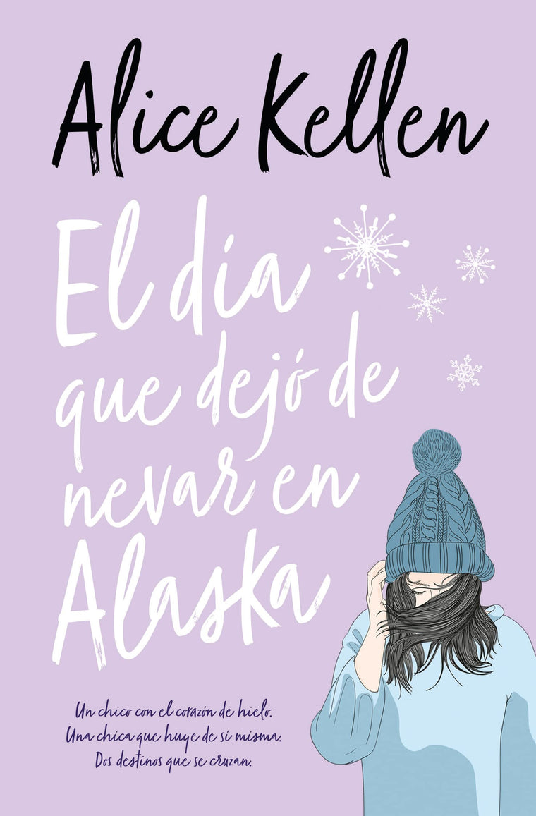 El día que dejó de nevar en Alaska (Spanish Edition)
