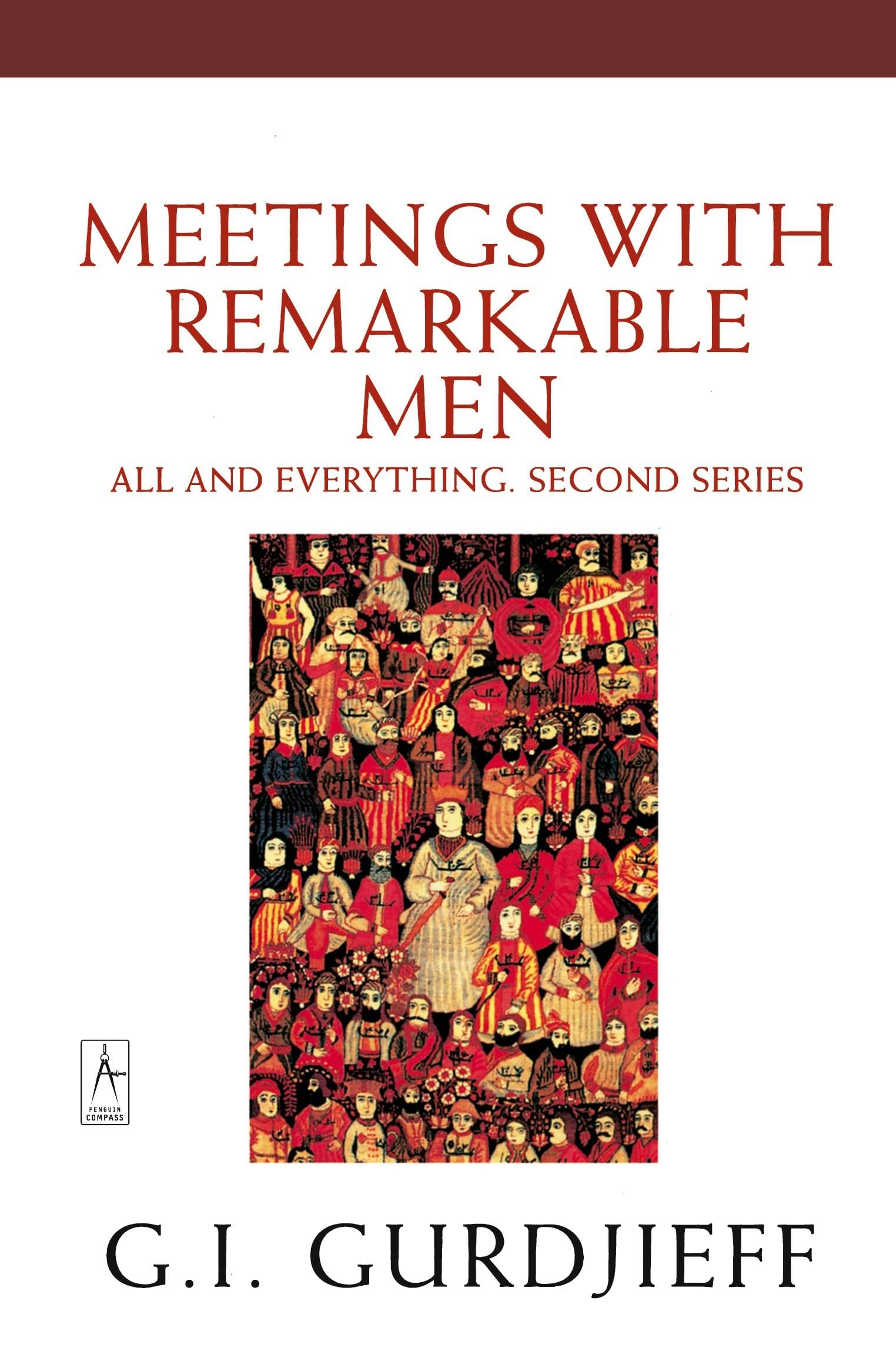 Meetings with Remarkable Men: All and Everything, 2nd Series