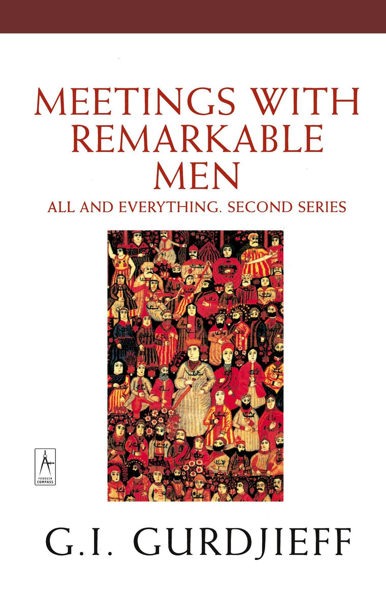 Meetings with Remarkable Men: All and Everything, 2nd Series
