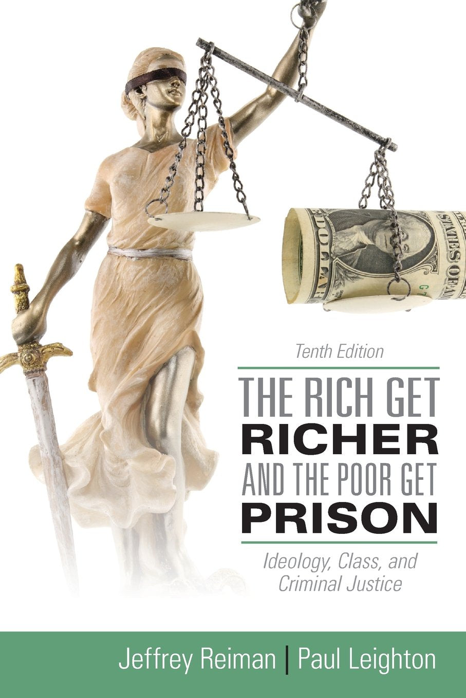 The Rich Get Richer and the Poor Get Prison (10th Edition) b