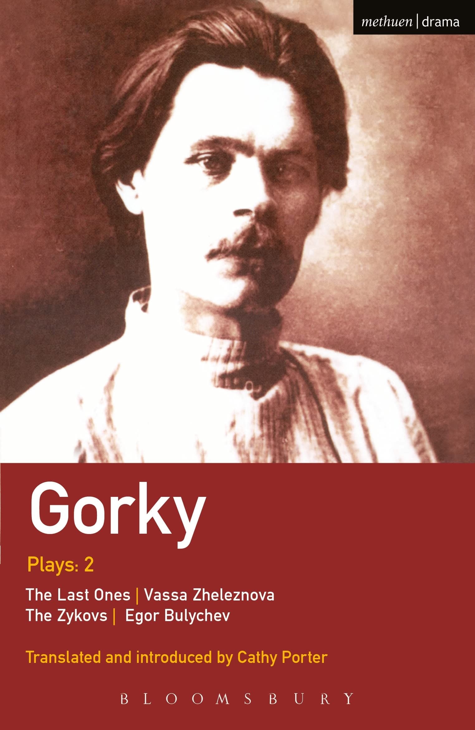 Gorky Plays: 2: The Zykovs; Egor Bulychov; Vassa Zheleznova (The Mother); The Last Ones (World Classics)