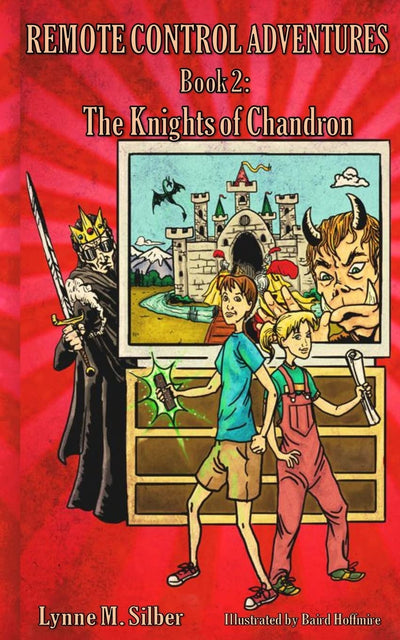 Remote Control Adventures: Book #2: The Knights of Chandron