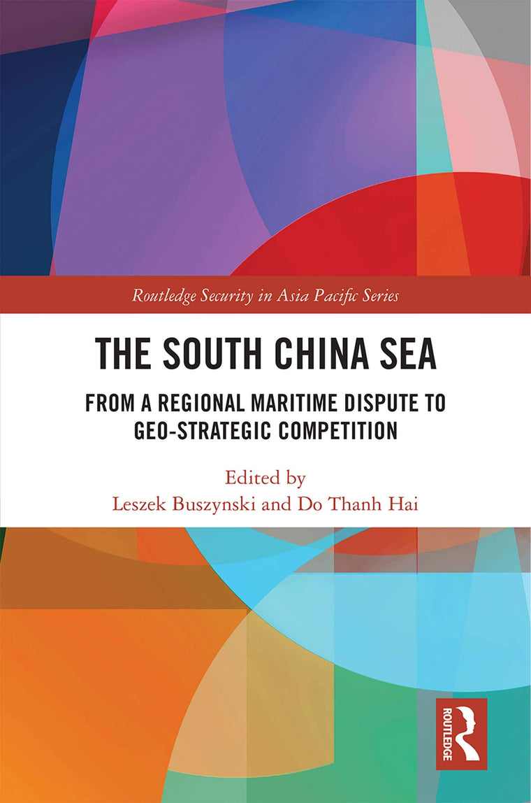 The South China Sea (Routledge Security in Asia Pacific Series)
