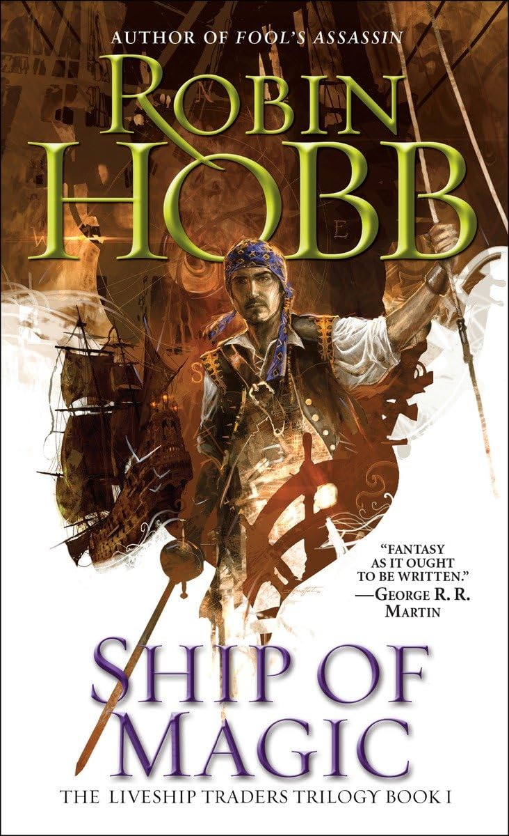 Ship of Magic (The Liveship Traders, Book 1)