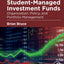 Student-Managed Investment Funds: Organization, Policy, and Portfolio Management