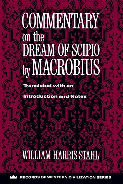 Commentary on the Dream of Scipio by Macrobius (Records of Western Civilization Series) (Records of Western Civilization (Paperback))