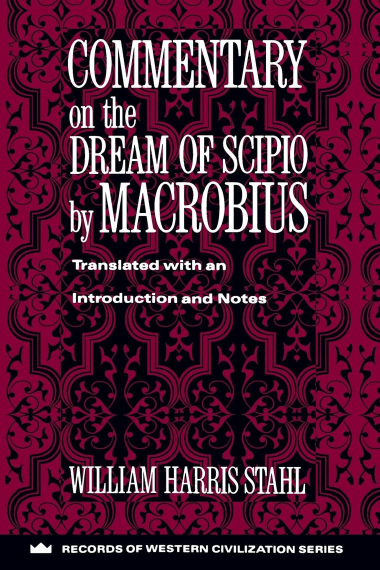 Commentary on the Dream of Scipio by Macrobius (Records of Western Civilization Series) (Records of Western Civilization (Paperback))