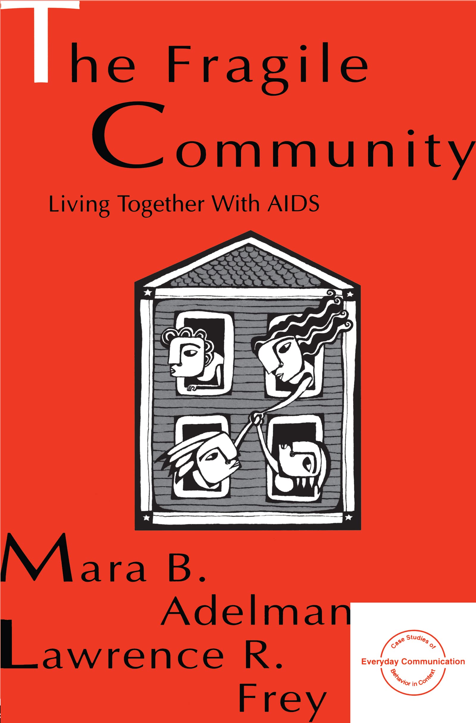 The Fragile Community (Everyday Communication Series)