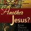 Another Jesus?: The eucharistic christ and the new evangelization