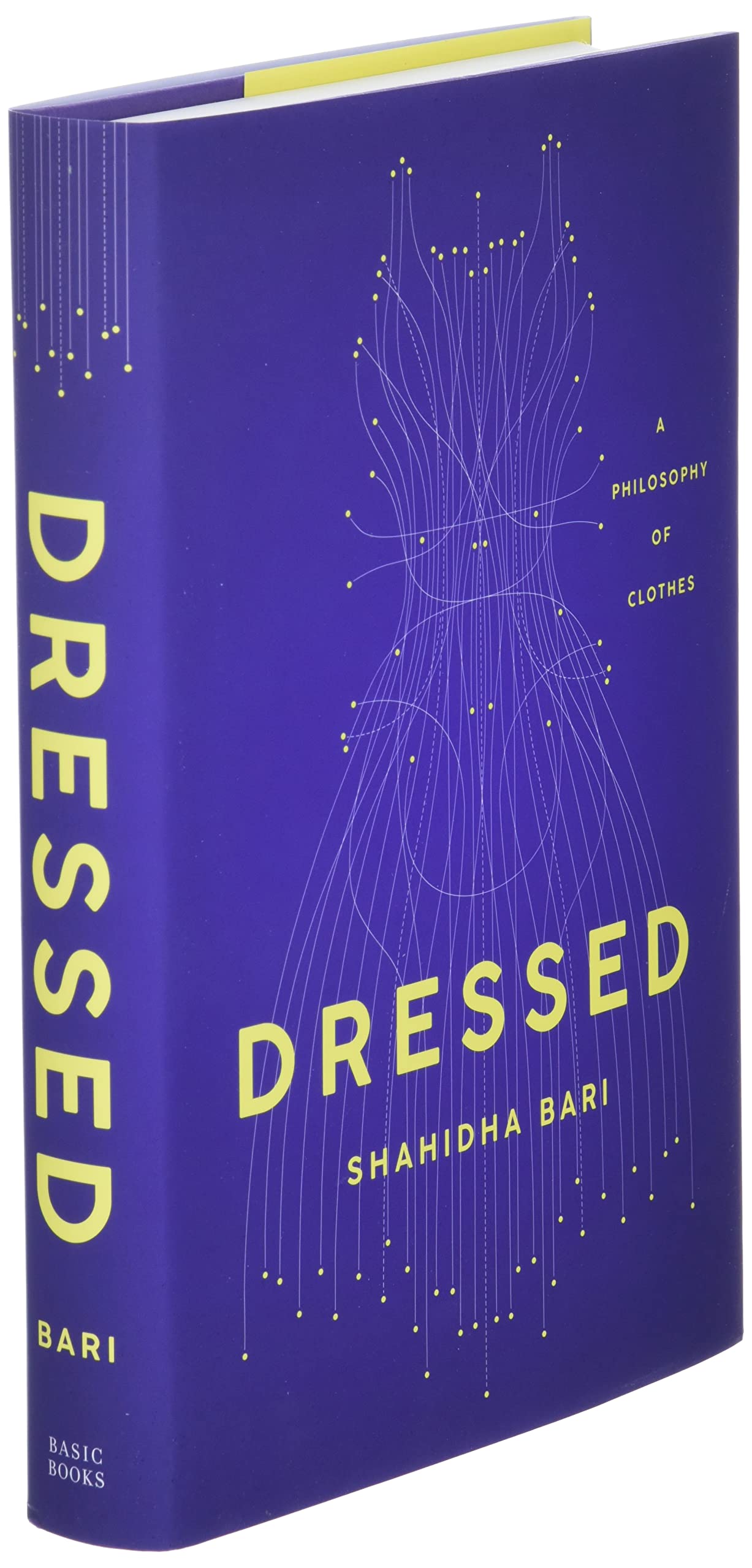 Dressed: A Philosophy of Clothes by Unknown Author