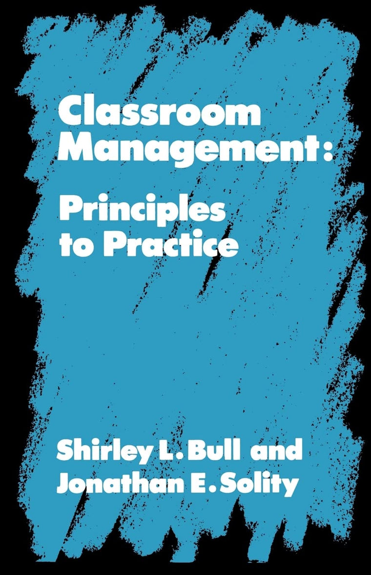 Classroom Management (Principles to Practice)
