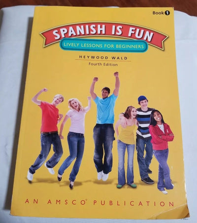Spanish is Fun: Lively Lessons for Beginners, 4th Edition